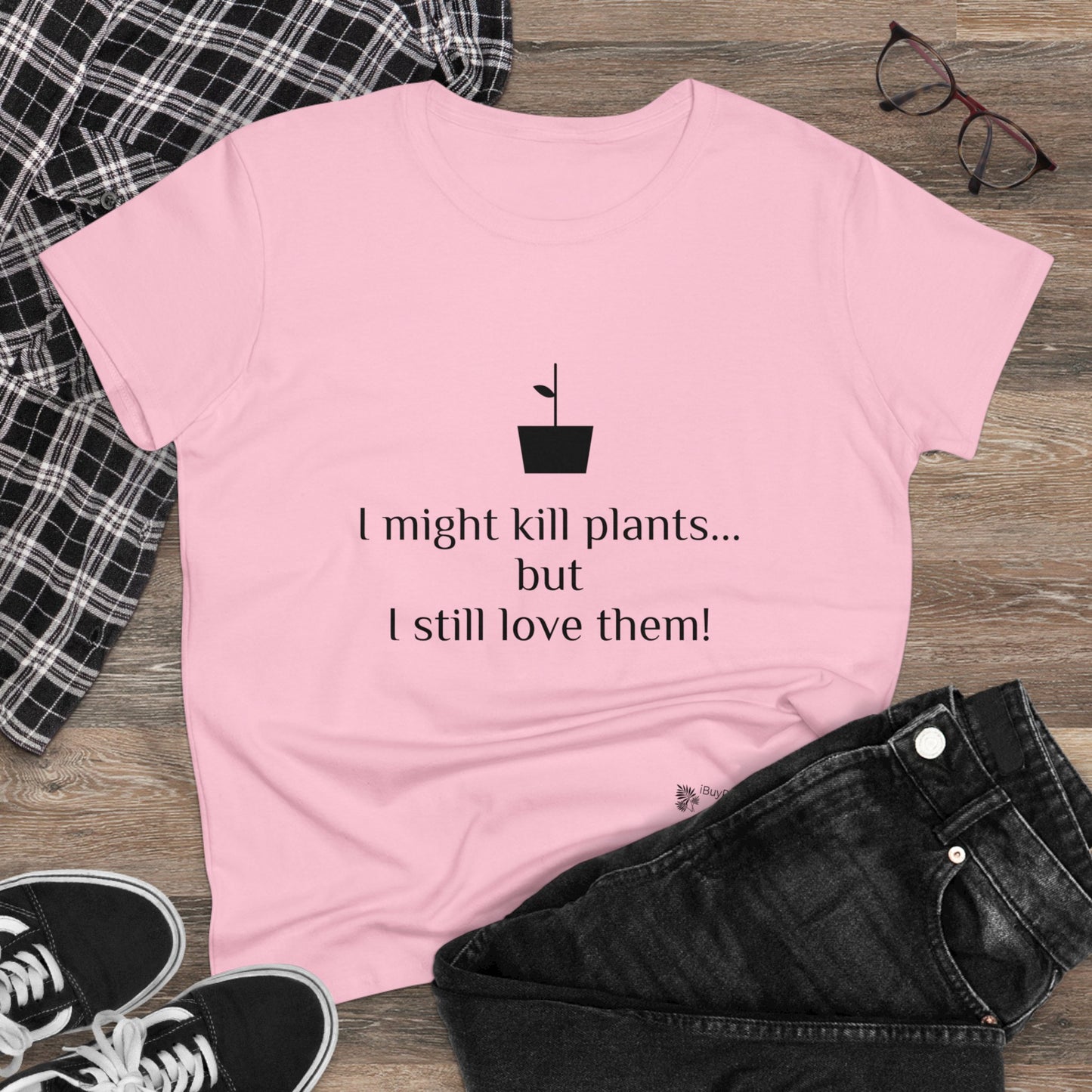 I might kill plants but... Women's Midweight Cotton Tee