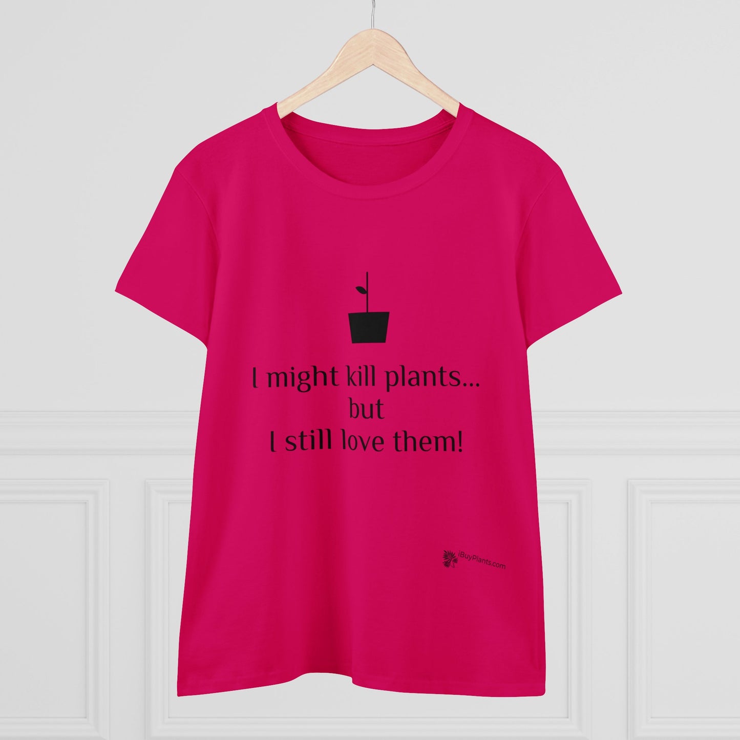 I might kill plants but... Women's Midweight Cotton Tee