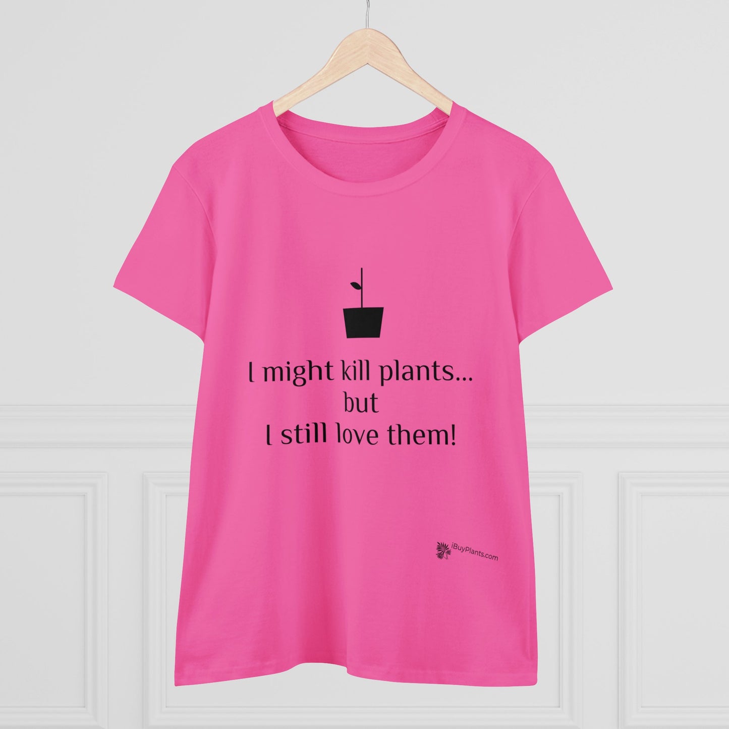 I might kill plants but... Women's Midweight Cotton Tee