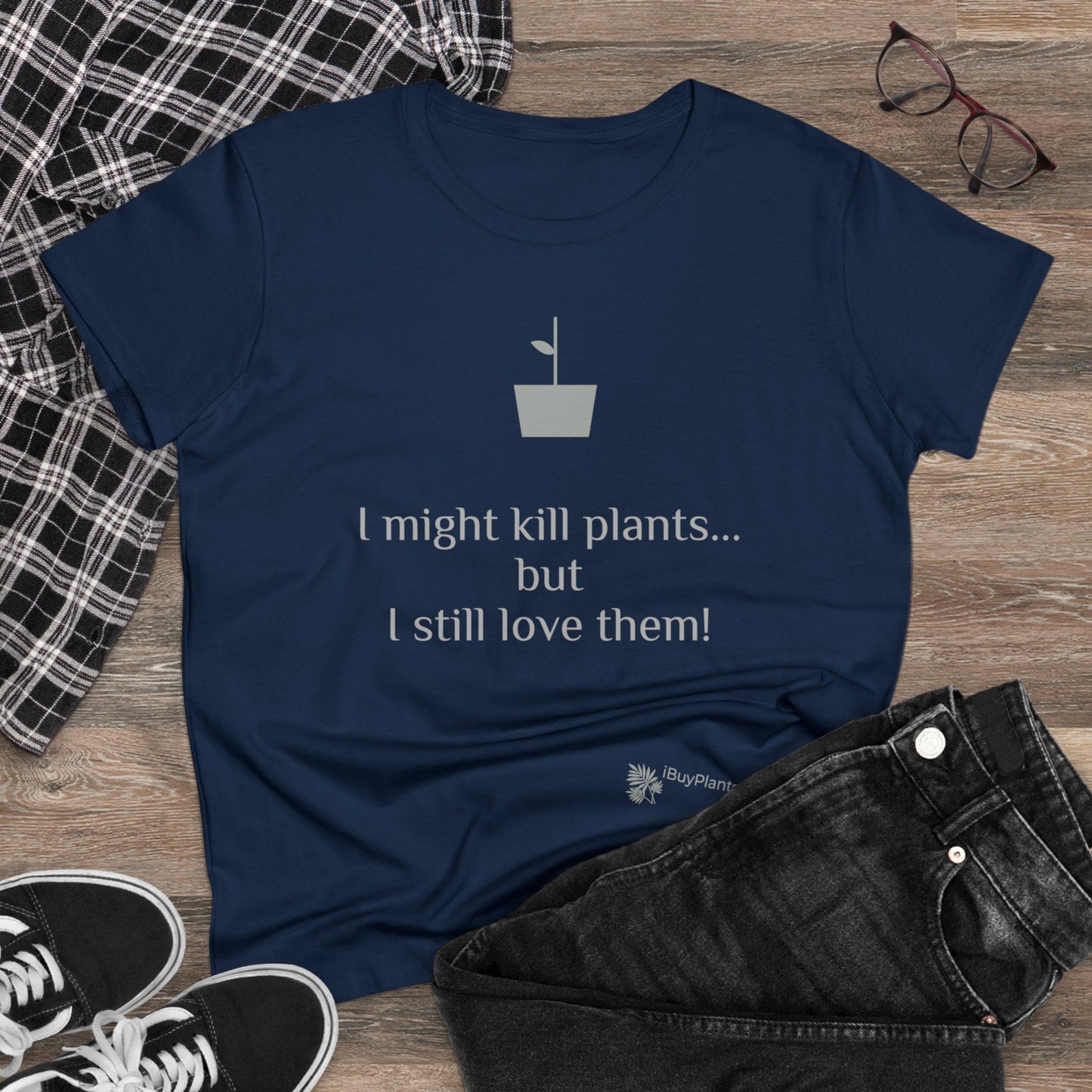 I might kill plants but... Women's Midweight Cotton Tee